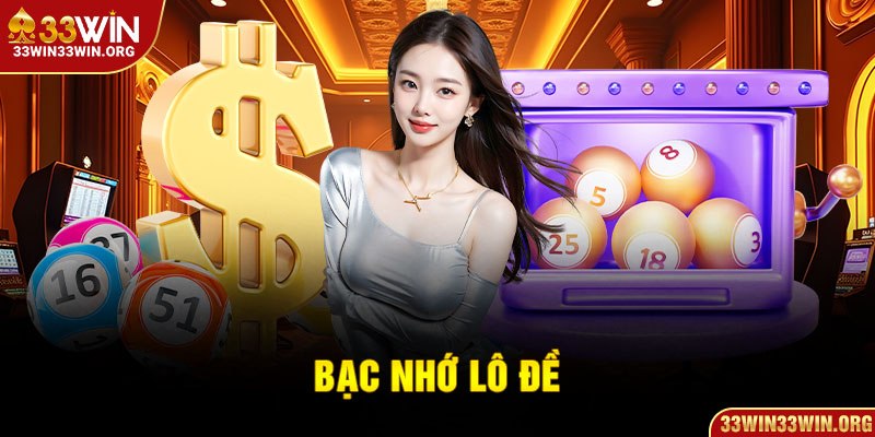 Bạc nhớ lô đề